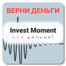 Invest Moment, отзывы по компании
